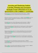 Assessing and Monitoring Student  Learning&comma; Planning and Assessment  Strategies Exam UPDATED ACTUAL  QUESTIONS AND CORRECT ANSWERS