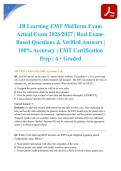 JB Learning EMT MidTerm Exam Actual Exam 2026&sol;2027 &vert; Real Exam-Based Questions & Verified Answers &vert; 100&percnt; Accuracy &vert; EMT Certification Prep &vert; A&plus; Graded