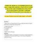 CORECHI MEDICAL INTERPRETER EXAM  PREP &vert; CORECHI CERTIFICATION STUDY GUIDE  & HEALTHCARE INTERPRETING PRACTICE  EXAM QUESTIONS AND 100&percnt; VERIFIED  ANSWERS WITH RATIONALES GRADED A&plus;  GUARANTEED PASS ON THE FIRST ATTEMPT 
