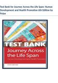 Test Bank for Journey Across the Life Span&colon; Human Development and Health Promotion 6th Edition by Polan ISBN‑based version