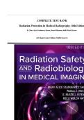 COMPLETE TEST BANK Radiation Protection in Medical Radiography&comma; 10th Edition By Mary Alice Statkiewicz Sherer&comma; Russell Ritenour&comma; Kelli Welch Haynes&period; &lpar;All Chapters&vert; Latest Edition&vert; Verified Answers&rpar;