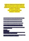 California Registered Dental Hygienist  &lpar;RDH&rpar; EXAM STUDY GUIDE 2026&sol;2027  COMPLETE QUESTIONS WITH VERIFIED  CORRECT ANSWERS    100&percnt; GUARANTEED PASS   <NEWEST VERSION> 