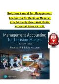 Solution Manual for Management Accounting for Decision Makers&colon; 11th Edition By Peter Atrill&comma; Eddie McLaney All Chapters 1 - 12