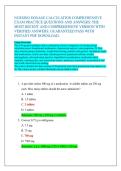 NURSING DOSAGE CALCULATION COMPREHENSIVE  EXAM PRACTICE QUESTIONS AND ANSWERS&colon; THE  MOST RECENT AND COMPREHENSIVE VERSION WITH  VERIFIED ANSWERS&semi; GUARANTEED PASS WITH  INSTANT PDF DOWNLOAD&period; 