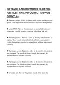 SLP PRAXIS BUNDLED PRACTICE EXAM 2026 FULL QUESTIONS AND CORRECT ANSWERS GRADED A&plus;