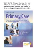 TEST BANK Primary Care the Art and Science of Advanced Practice Nursing &ndash; An Interprofessional Approach 6th Edition by Debera J&period; Dunphy&vert; Chapter 1-82 Latest 2026