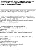 Therapeutic Crisis Intervention - Study Guide Questions and Answers &lpar;Verified Answers&rpar; &vert;&vert;ACTUAL EXAM 2026 TEST&excl;&excl; Graded A&plus; &vert; 2025&vert;2026 EXAM UPDATE