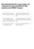 Musculoskeletal Disorders&colon; Types&comma; Causes&comma; and  Treatments for Nurses UPDATED ACTUAL  Questions and CORRECT Answers 