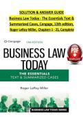 Business Law Today&colon; The Essentials &ndash; Text & Summarized Cases&comma; 13th Edition &lpar;Cengage&rpar; &ndash; Roger LeRoy Miller &ndash; Complete Solution & Answer Guide Chapters 1&ndash;25