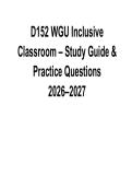 D152 WGU Inclusive Classroom Study Guide and Practice Questions 2026&sol; 2027 2025&sol; 2026 Comprehensive Inclusive Education Study Guide with Solutions