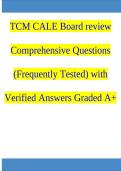 TCM CALE Board review Comprehensive Questions &lpar;Frequently Tested&rpar; and Verified Answers Graded A&plus;