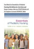 Test Bank for Essentials of Pediatric Nursing 5th Edition  by Terri Kyle and Susan Carman&comma; Isbn no&semi; 9781975236144&comma; all 29 Chapters Covered &lpar;NEWEST 2026&rpar;
