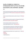 KAPLAN MEDICAL SURGICAL INTEGRATED TEST ACTUAL EXAM 300&plus; QUESTIONS AND ANSWERS  GRADED A&plus;