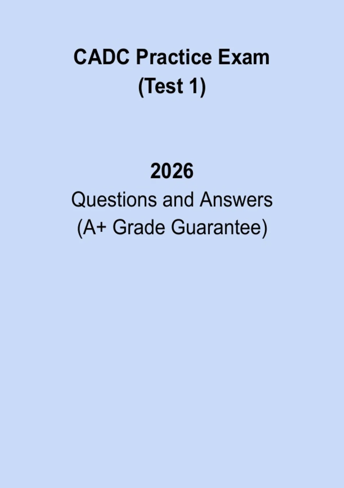 CADC Practice Exam Questions (Test 1) 2026 | Certified Alcohol & Drug ...