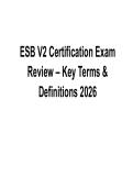 ESB V2 Certification Exam Review Key Terms and Definitions 2026 2025&sol; 2026 Comprehensive ESB Certification Study Guide with Solutions