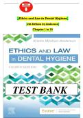 Full Test Bank for Ethics and Law in Dental Hygiene &lpar;4th Edition&rpar; by Kristin Minihan-Anderson Complete Coverage &lpar;Chapters 1-10&rpar; Verified Question & Answer Sets Risk Management &sol; Ethical Theory &sol; Social Responsibility &sol; Dental Practice Act Updated 2026 Ver