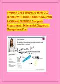 I-HUMAN CASE STUDY&colon; 30-YEAR-OLD  FEMALE WITH LOWER ABDOMINAL PAIN  & VAGINAL BLEEDING Complete  Assessment &vert; Differential Diagnosis &vert;  Management Plan 
