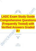 LADC Exam Study Guide Comprehensive Questions &lpar;Frequently Tested&rpar;with Verified Answers Graded A&plus;