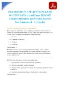 WGU D465 DATA APPLICATIONS EXAM OA TEST BANK Actual Exam 2026&sol;2027 Complete Questions and Verified Answers Pass Guaranteed - A&plus; Graded