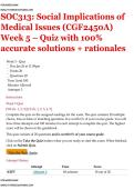 SOC313&colon; Social Implications of Medical Issues &lpar;CGF2450A&rpar; Week 5 &ndash; Quiz with 100&percnt; accurate solutions &plus; rationales 