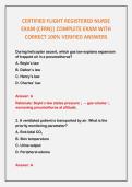 CERTIFIED FLIGHT REGISTERED NURSE EXAM &lpar;CFRN&rpar;&vert; COMPLETE EXAM WITH CORRECT 100&percnt; VERIFIED ANSWERS