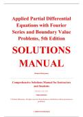 Solutions Manual &ndash; Applied Partial Differential Equations with Fourier Series and Boundary Value Problems&comma; 5th Edition &ndash; Richard Haberman &ndash; ISBN 9780134995434 &lpar;Chapters 1&ndash;14 Covered&rpar;