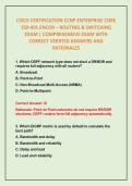 CISCO CERTIFICATION CCNP ENTERPRISE CORE 350-401 ENCOR &ndash; ROUTING & SWITCHING EXAM &vert; COMPREHENSIVE EXAM WITH CORRECT VERIFIED ANSWERS AND RATIONALES
