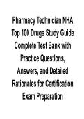 Pharmacy Technician NHA Top 100 Drugs Study Guide Complete Test Bank with Practice Questions and Answers 2025&sol; 2026