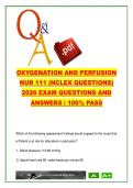 Oxygenation and Perfusion NUR 111 2026 &ndash; 120&plus; NCLEX Questions & Answers &ndash; DVT&comma; COPD&comma; Pulmonary Embolism & Heart Failure