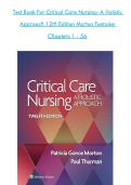 Critical Care Nursing &ndash; A Holistic Approach 12th Edition by Patricia Gonce Morton & Dorrie K&period; Fontaine &ndash; Test Bank Chapters 1&ndash;56 &ndash; Complete Exam Question Collection