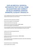 KAPLAN MEDICAL SURGICAL INTEGRATED TEST&period;&period;&period;ERIFIED ANSWERS&rpar; ALREADY GRADED A&plus;&period;