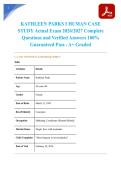 KATHLEEN PARKS I HUMAN CASE STUDY Actual Exam 2026&sol;2027 Complete Questions and Verified Answers 100&percnt; Guaranteed Pass - A&plus; Graded