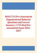 WGU C715 Pre-Assessment Organizational Behavior Questions and Correct  Answers &sol; C715 Real Pre-Assessment Exam 2026 -2027