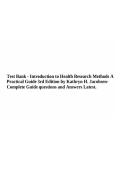 Test Bank - Introduction to Health Research Methods A Practical Guide 3rd Edition by Kathryn H&period; JacobsenComplete Guide questions and Answers Latest&period;
