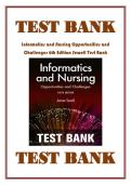 TEST BANK FOR Informatics and Nursing Opportunities and Challenges 6th Edition &lpar;By Sewell&comma; 2024&rpar; &vert; All Chapters 1-25 Included ISBN&colon;9781496394064 &vert; Complete Latest Guide A&plus;