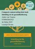 Inleiding tot de gezondheidszorg Ankie van Vuuren 4e editie 2025 - hele boeksamenvatting &sol; 9789043042925 &sol; 