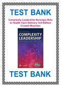 Complete Test Bank&colon; Complexity Leadership &ndash; Nursing's Role in Health Care Delivery &lpar;3rd Edition&rpar; by Crowell & Boynton
