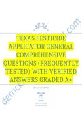 Texas Pesticide Applicator General Comprehensive Questions &lpar;Frequently Tested&rpar; with Verified Answers Graded A&plus; Packge Deal