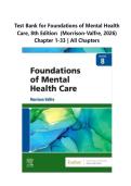 Test Bank for Foundations of Mental Health Care&comma; 8th Edition &lpar;Morrison-Valfre&comma; 2026&rpar; Chapter 1-33 &vert; All Chapters