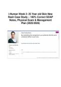 i-Human Week 2&colon; 25 Year old Skin New Rash Case Study &ndash; 100&percnt; Correct SOAP Notes&comma; Physical Exam & Management Plan &lpar;2025&sol;2026&rpar;