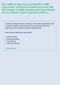 WGU D488 OA Final Exam Test Bank&sol;WGU D488  Cybersecurity Architecture & Engineering Newest 2026 2027 Complete All 1000&plus; Questions And Correct Detailed  Answers &vert;Already Graded A&plus;&vert;&vert;Already Graded A&plus;