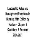 Leadership Roles and Management Functions in Nursing&comma; 11th Edition by Huston &ndash; Chapter 9 Questions & Answers 2026