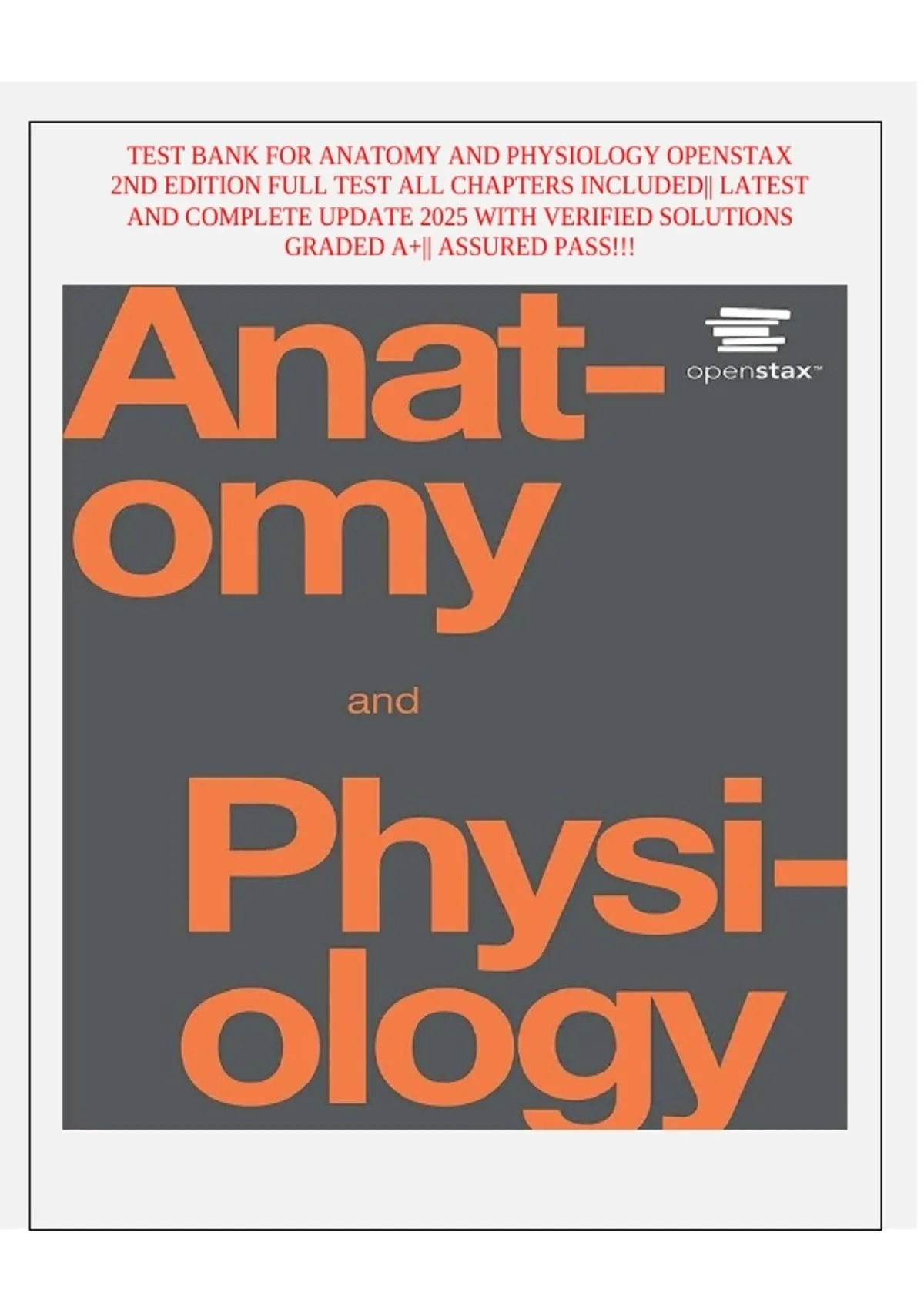 Test Bank for Anatomy and Physiology OpenStax 2nd Edition (ISBN ) All ...