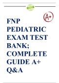 FNP Pediatric Exam Test Bank&semi; complete A&plus; Questions & Answers