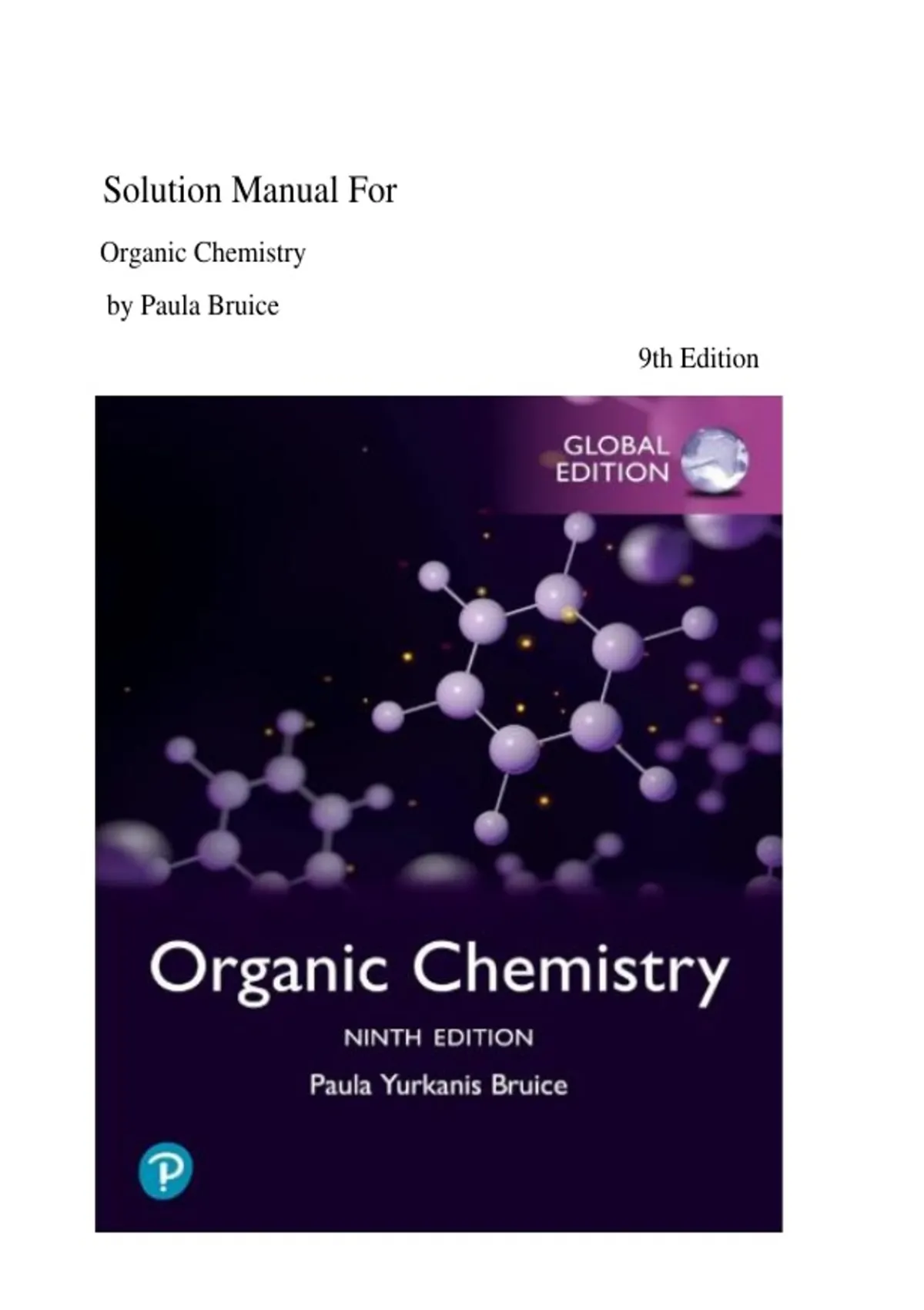 Solution Manual For Organic Chemistry, 9th edition by Paula Bruice ...