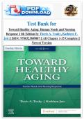 Test Bank for  Toward Healthy Aging&colon; Human Needs and Nursing  Response 11th Edition by Theris A&period; Touhy&comma; Kathleen F&period; Jett &vert;&vert; ISBN&colon; 9780323809887 &vert;&vert; All Chapter 1-35 Complete &vert;&vert;  Newest Version 