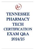 Tennessee Pharmacy Tech Certification Exam Questions and  Answers 2024&sol;25- 100&percnt; Verified & A&plus; graded