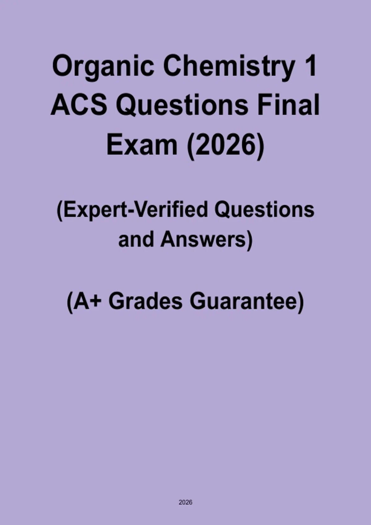 Organic Chemistry 1 ACS Final Exam Questions 2026 PDF – Complete ...