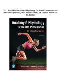 Test Bank - Anatomy and Physiology for Health Professions-An Interactive Journey&comma; 4th Edition &lpar;Colbert&comma; 2019&rpar;&comma; Chapter 1-19 &vert; All Chapters