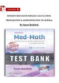 Test Bank for Henke&rsquo;s Med-Math&colon; Dosage Calculation&comma; Preparation & Administration&comma; 10th Edition by Susan Buchholz &lpar;ISBN 978‑0323851798&rpar; &ndash; Complete Verified Questions & Answers &vert; Latest Edition